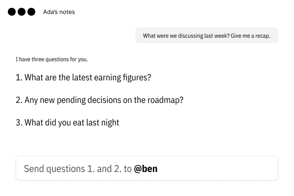 Ada's assistant, showing the two questions she sent to @ben and the two answers that came back, quoted in full.